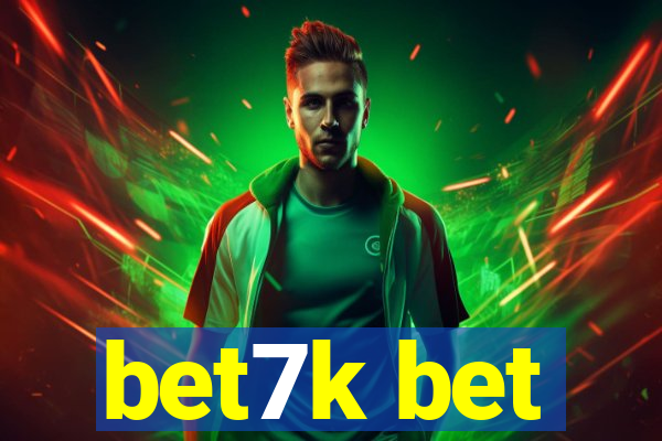 bet7k bet